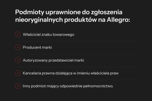 Podmioty uprawnione do zgłoszenia nieoryginalnych produktów na Allegro_